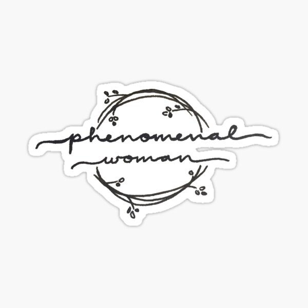 Phenomenal Woman Sticker