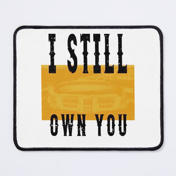 Item preview, i still own you shirts designed and sold by TimmyMohr.
