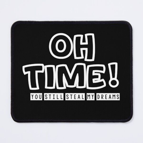 Item preview, Oh time! You Still Steal My Dreams designed and sold by Diamond-Wisdom.