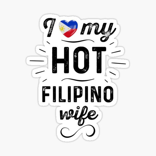 I Love My Hot Filipino Wife Heart Flag Typography Design Sticker By