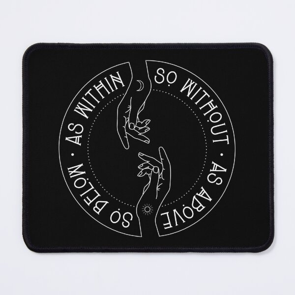 Item preview, As Within, So Without. As Above, So Below. designed and sold by holyrascal.