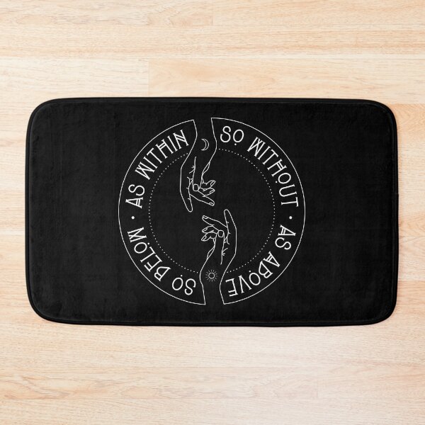 Item preview, As Within, So Without. As Above, So Below. designed and sold by holyrascal.