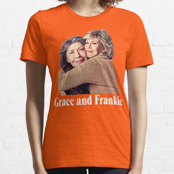 grace and frankie t shirt