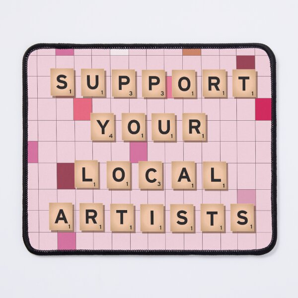 Item preview, Support Your Local Artists designed and sold by KiaraMcCarter.