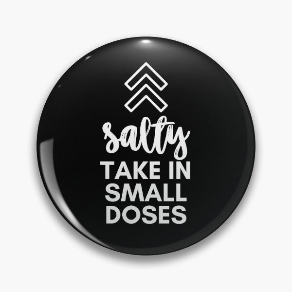 Item preview, Salty - take in small doses | Funny Pun Introvert Sassy Punchy Design | White designed and sold by dbyjane.
