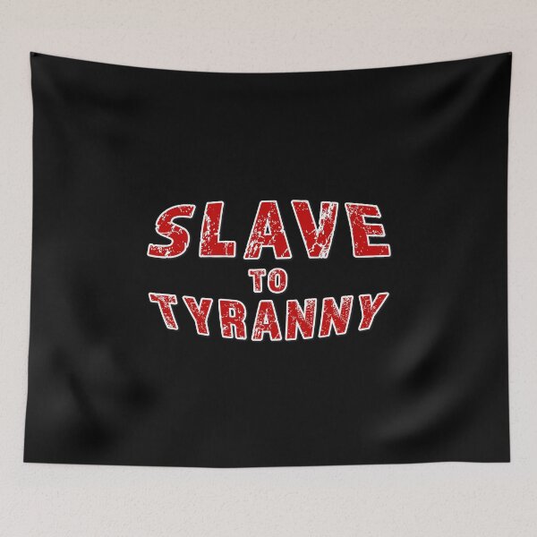 Item preview, Slave to Tyranny in Bold Red type designed and sold by James-Cole.