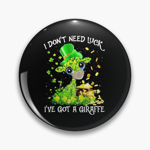 Item preview, I Dont Need Luck Ive Got A Giraffe Cute Giraffe St Patricks Day designed and sold by SkylerKason.