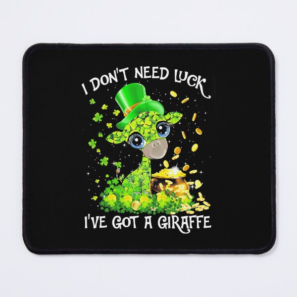 Item preview, I Dont Need Luck Ive Got A Giraffe Cute Giraffe St Patricks Day designed and sold by SkylerKason.
