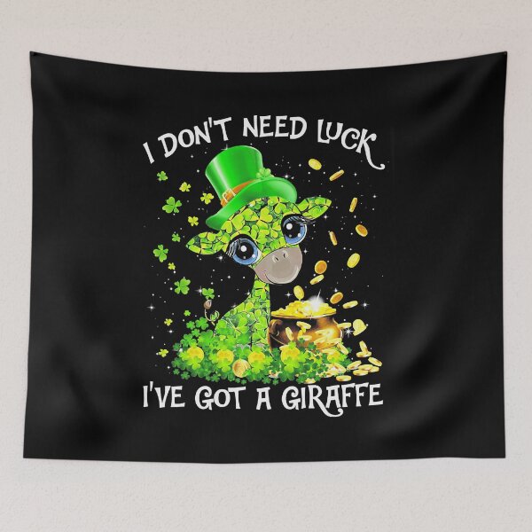 Item preview, I Dont Need Luck Ive Got A Giraffe Cute Giraffe St Patricks Day designed and sold by SkylerKason.