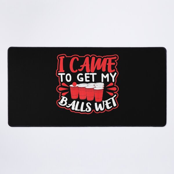 Item preview, I Came to Get my Balls Wet designed and sold by rileyamiy.