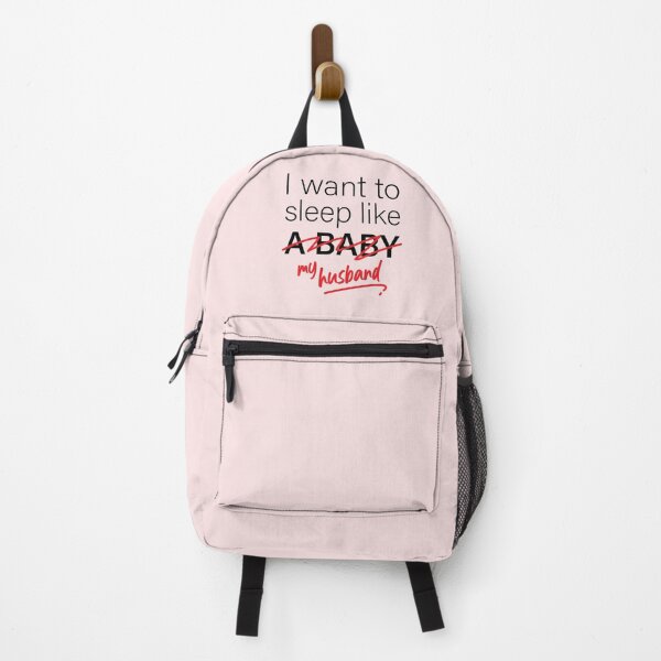 Item preview, I Want To Sleep Like My Husband | I Want To Sleep Like A Baby | Funny Mom Quotes designed and sold by DrawingBoard.
