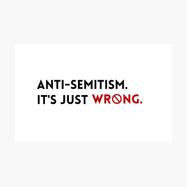 Item preview, Anti-Semitism Its Just Wrong designed and sold by TropiQCoast.