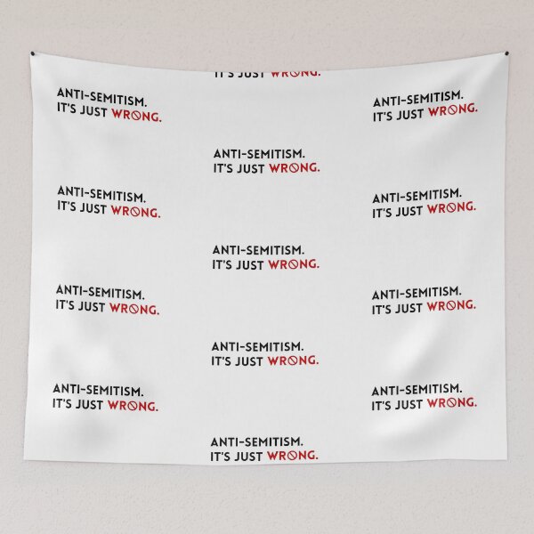Item preview, Anti-Semitism Its Just Wrong designed and sold by TropiQCoast.