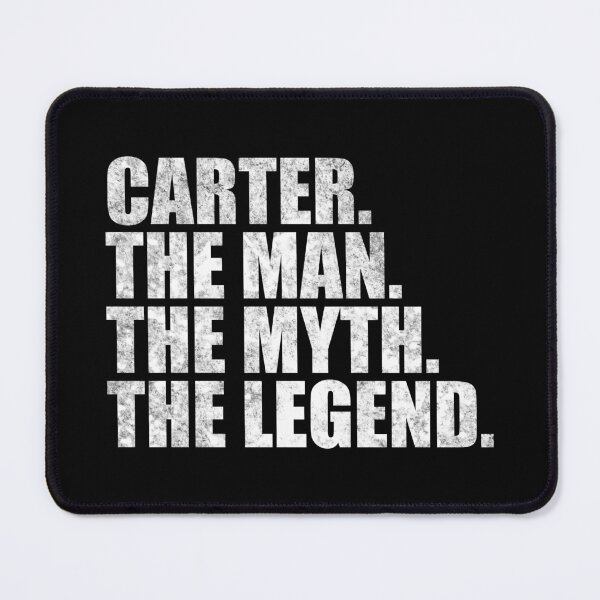 Item preview, Carter Name Carter The Man The Myth The legend designed and sold by Teelogic.