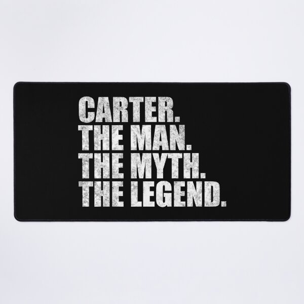 Item preview, Carter Name Carter The Man The Myth The legend designed and sold by Teelogic.