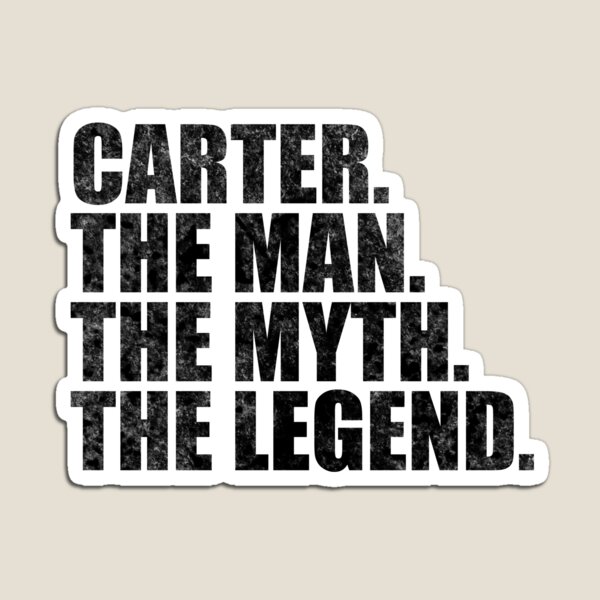 Item preview, Carter Name Carter The Man The Myth The legend designed and sold by Teelogic.