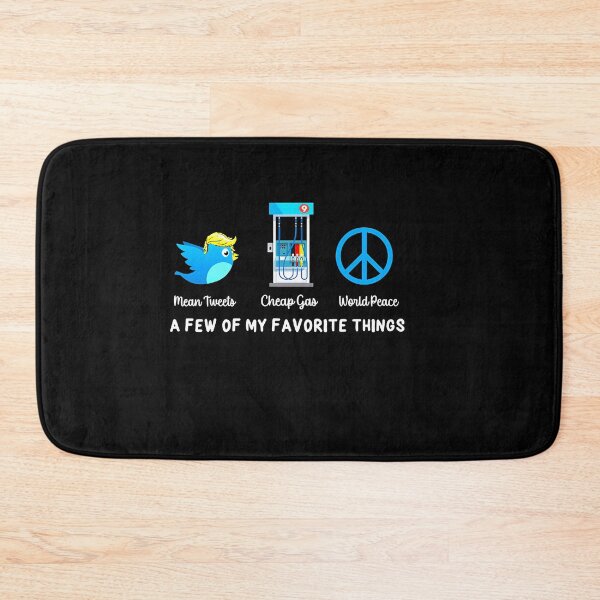Item preview, Mean Tweet Cheap Gas World Peace A Few Of My Favorite Things  designed and sold by rileyamiy.