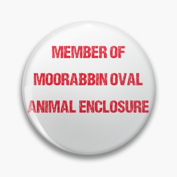 Item preview, MEMBER OF MOORABBIN OVAL ANIMAL ENCLOSURE designed and sold by DomGDesign.