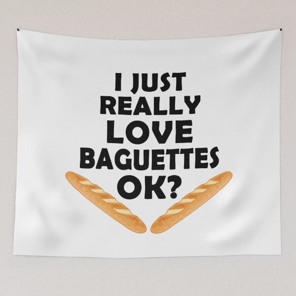 Item preview, I Just Really Love Baguettes - Funny Baguette designed and sold by TravelScientist.