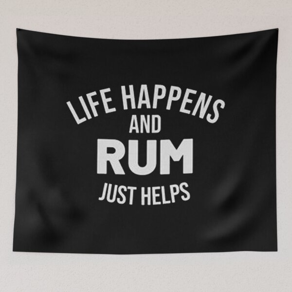 Item preview, Life Happens Rum Helps Rum Drinker designed and sold by saidcraziness.