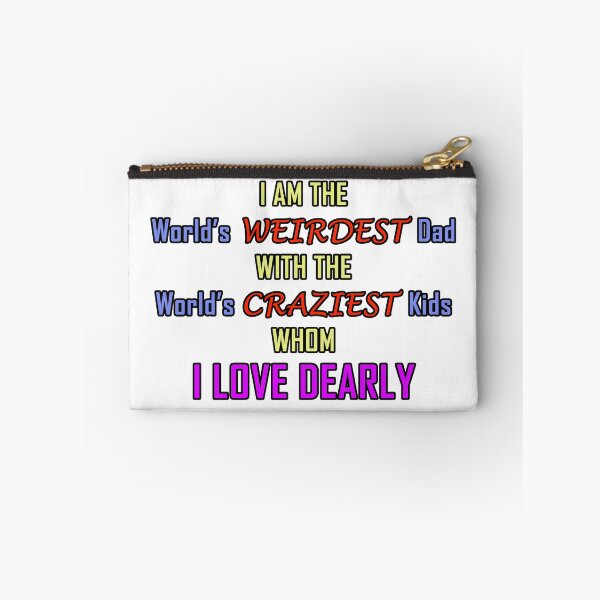 Item preview, World's Weirdest Dad - I Love You Dearly designed and sold by Getchell-Design.