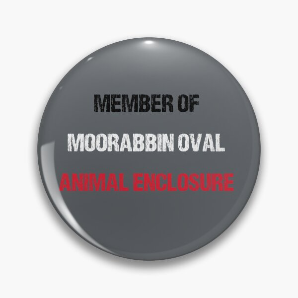 Item preview, MEMBER OF MOORABBIN OVAL ANIMAL ENCLOSURE designed and sold by DomGDesign.