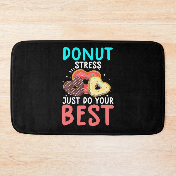 Item preview, Funny Donut Stress Just Do Your Best Shirt Test Day Teacher designed and sold by fostebris.