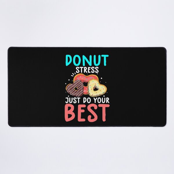 Item preview, Funny Donut Stress Just Do Your Best Shirt Test Day Teacher designed and sold by fostebris.