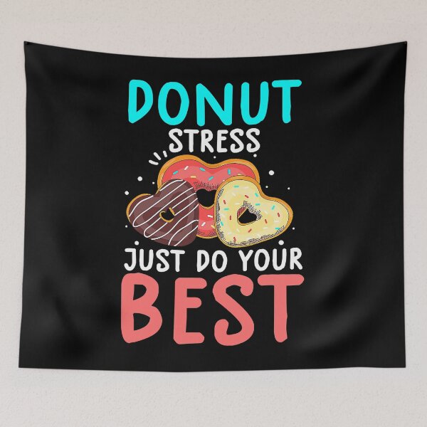 Item preview, Funny Donut Stress Just Do Your Best Shirt Test Day Teacher designed and sold by fostebris.