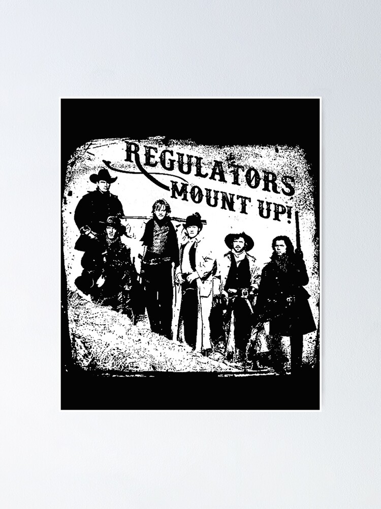 "Regulators Ride!" Poster for Sale by maespughacetbp Redbubble