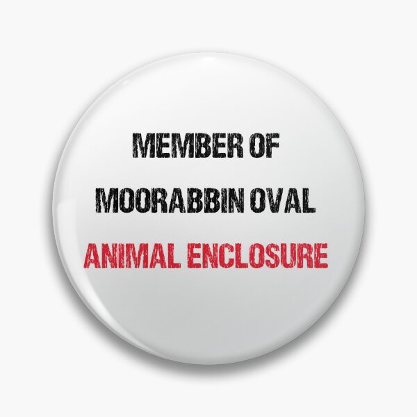 Item preview, MEMBER OF MOORABBIN OVAL ANIMAL ENCLOSURE designed and sold by DomGDesign.