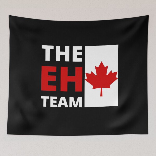 Item preview, THE EH Team Canada  designed and sold by dan2244.
