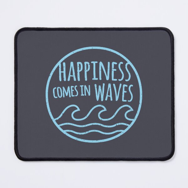 Item preview, Happiness Comes In Waves Saying designed and sold by rustydoodle.