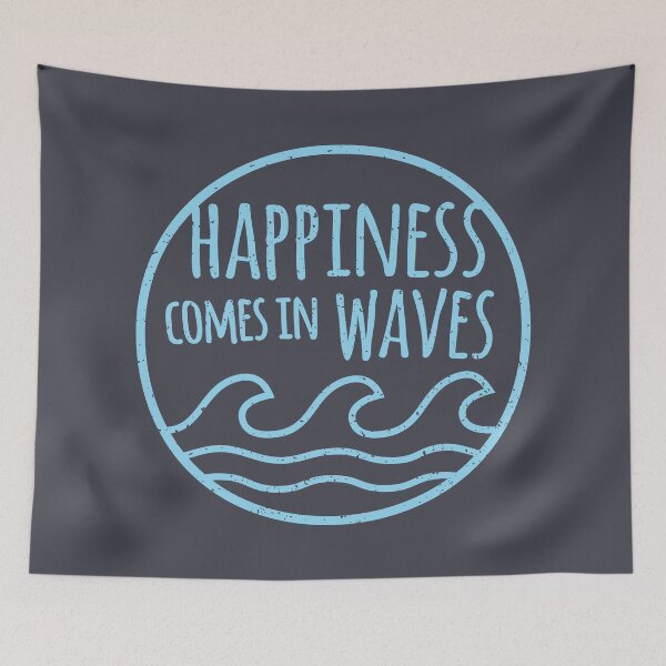 Item preview, Happiness Comes In Waves Saying designed and sold by rustydoodle.