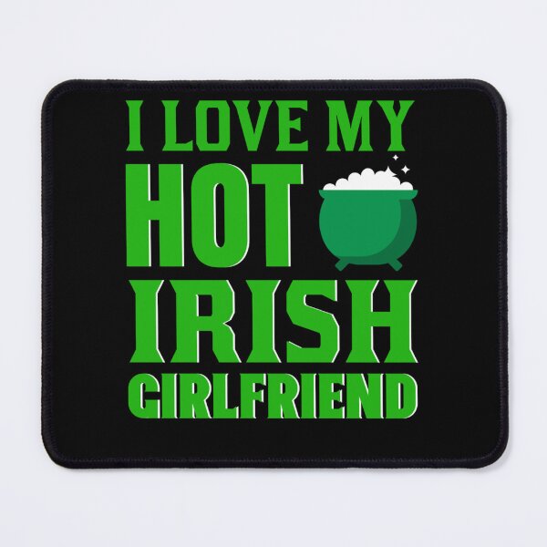Item preview, i love my hot irish girl friend Classic . designed and sold by arnowhnvener.