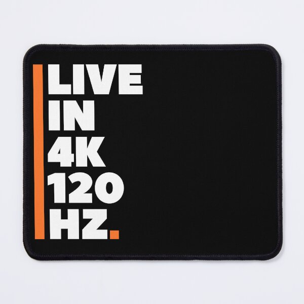 Item preview, Live In 4K 120Hz designed and sold by SwejdDesign.