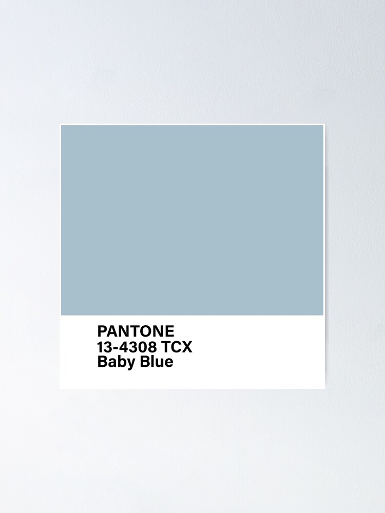 PANTONE 13-4308 TCX Baby Blue Poster for Sale by princessmi-com