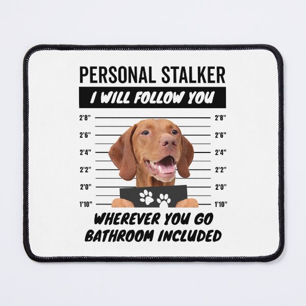Item preview, Personal Stalker Dog – Hungarian Vizsla designed and sold by More Cute Dogs.