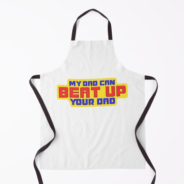 Item preview, My Dad Can Beat Up Your Dad designed and sold by themoderngafa.