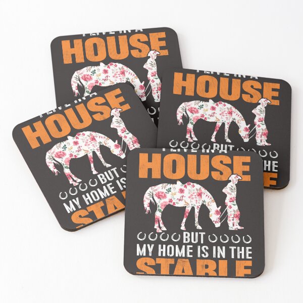 Item preview, I Live In A House My Home Is In The Stable designed and sold by RED FIR.