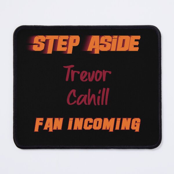 Item preview, Trevor Cahill - Step Aside, incoming fan designed and sold by 2Girls1Shirt.