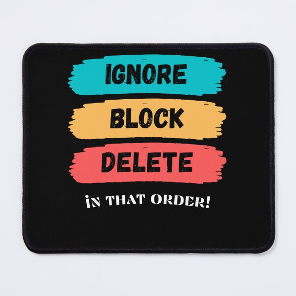 Item preview, Ignore Block Delete - In That Order Classic . designed and sold by arnowhnvener.