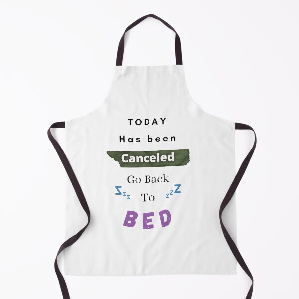 Item preview, Today Has Been Canceled Go Back To Bed - funny and cute T-Shirts Quotes designed and sold by Designspot2020.