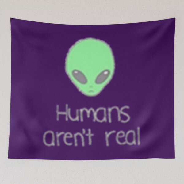 Item preview, Humans Aren't Real designed and sold by MichiroMakino.
