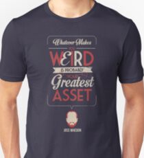 Whatever Makes You Weird Unisex T-Shirt