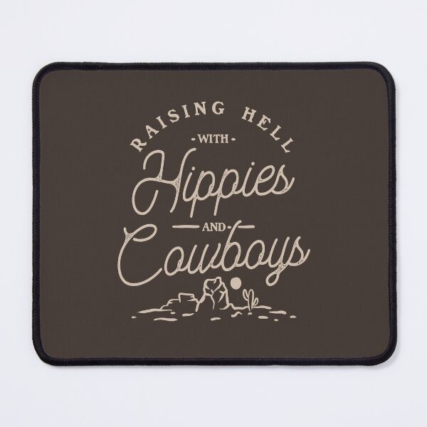 Item preview, Hippies and Cowboys - Raising Hell with the Hippies and the Cowboys | Dark Brown designed and sold by Any Color Designs.