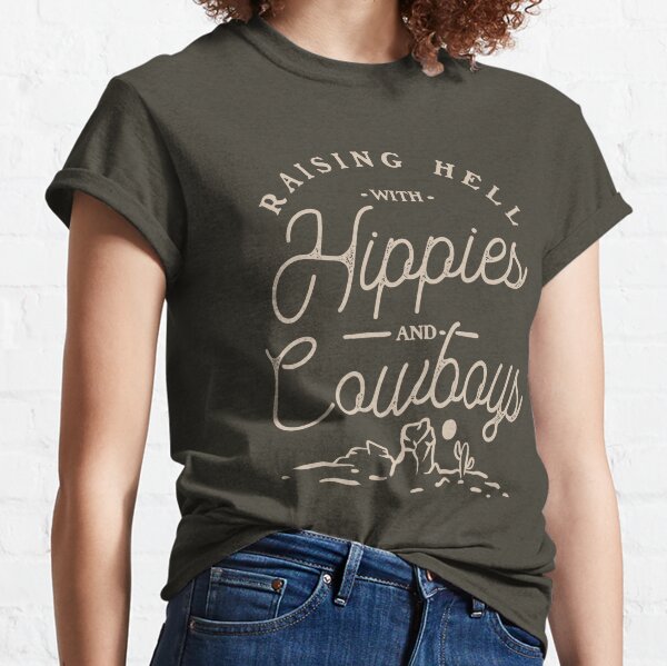 : Raising Hell with The Hippies and The Cowboys Tshirt