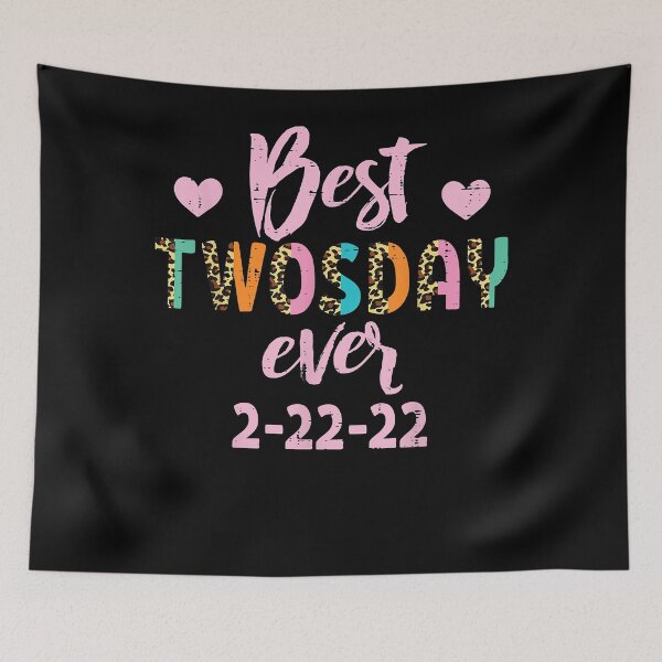 Item preview, Best Twosday Ever 2-22-22 Twos Day designed and sold by AnjaJStauber.