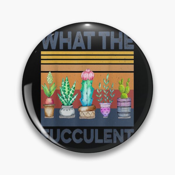 Item preview, What the Fucculent Cactus Succulents Plants Classic . designed and sold by mischfwresch.
