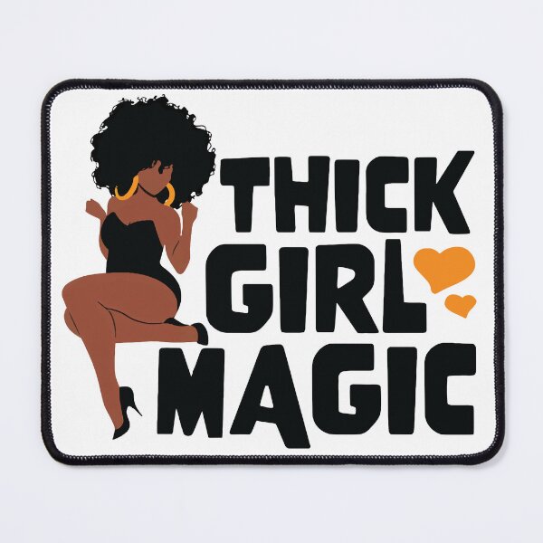 Item preview, Thick Girl Magic Black Woman designed and sold by DeGeo.